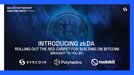 Syscoin Unveils World’s First zkDA,  Making it Easier to Build on Bitcoin