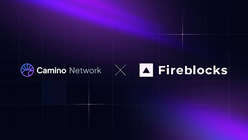 Camino Network Incorporates Fireblocks To Bring Direct Connectivity to Its Token Holders